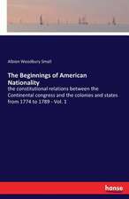 The Beginnings of American Nationality