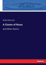 A Cluster of Roses