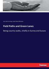 Field Paths and Green Lanes