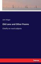 Old Lane and Other Poems