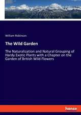 The Wild Garden