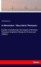 In Memoriam - Mary Harris Thompson