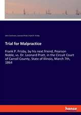 Trial for Malpractice