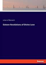 Sixteen Revelations of Divine Love