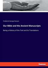 Our Bible and the Ancient Manuscripts