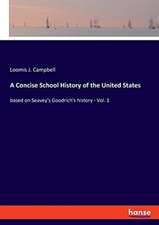 A Concise School History of the United States