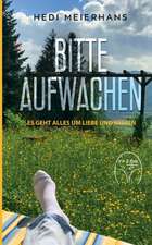 Bitte aufwachen