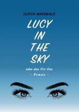 Lucy in the Sky oder das 10x-Gen