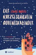 Der etwas andere Kurzgeschichten-Adventskalender