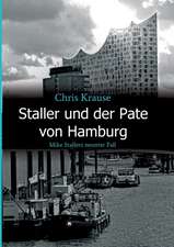 Staller und der Pate von Hamburg