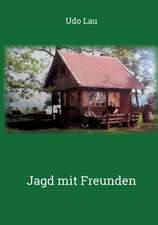 Jagd mit Freunden