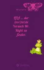 LILA ... der (vor)letzte Versuch Mr. Right zu finden