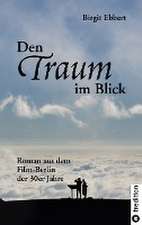 Den Traum im Blick