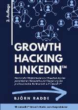 Growth Hacking LinkedIn(TM)