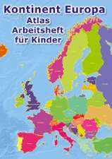 Kontinent Europa geographischer Atlas Arbeitsheft für Kinder