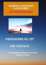 Veränderung ist die Chance