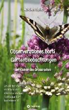 Observationes horti - Gartenbeobachtungen