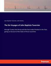 The Six Voyages of John Baptista Tavernier