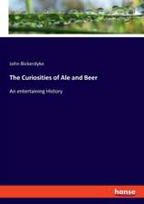 The Curiosities of Ale and Beer