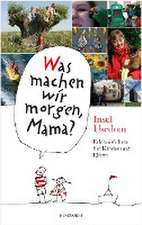 Was machen wir morgen, Mama? Usedom