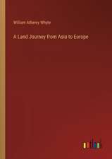 A Land Journey from Asia to Europe