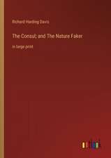 The Consul; and The Nature Faker