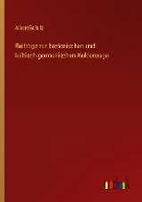 Beiträge zur bretonischen und keltisch-germanischen Heldensage