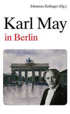 Karl May in Berlin