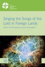 Singing the Songs of the Lord in Foreign Lands