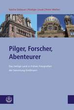 Pilger, Forscher, Abenteurer