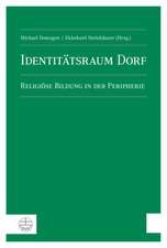 Identitatsraum Dorf: Religiose Bildung in Der Peripherie