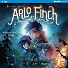 Arlo Finch (1). Im Tal des Feuers