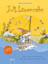 Juli Löwenzahn. Zwei Bücher in einem Band (Jeder Tag ein Abenteuer/Der beste Freund für alle Fälle)