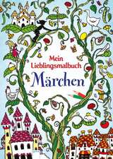 Mein Lieblingsmalbuch. Märchen