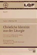 Christliche Identität aus der Liturgie