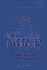 Ökumene in drei Dimensionen