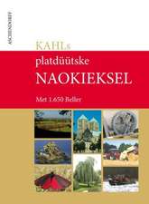 KAHL'S platdüütske Naokieksel