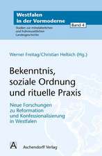 Bekenntnis, soziale Ordnung und rituelle Praxis