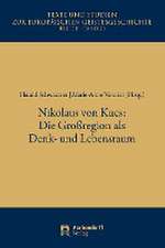 Nikolaus von Kues: Die Großregion als Denk- und Lebensraum