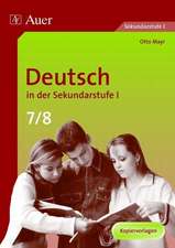 Deutsch in der Sekundarstufe 1. 7./8. Jahrgangsstufe