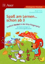 Fuchs, B: Spaß am Lernen ... schon ab 3/Herbst