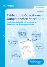 Zahlen und Operationen kompetenzorientiert 3+4