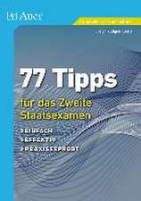 77 Tipps für das Zweite Staatsexamen