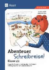 Abenteuer Schreibreise! - Klasse 1/2