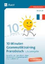 10-Minuten-Grammatiktraining Französisch Lj. 1-2