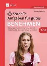 Schnelle Aufgaben für gutes Benehmen 7-10