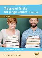 Tipps und Tricks für junge Lehrer - Primarstufe