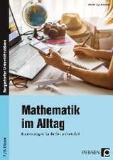 Mathematik im Alltag - 7./8. Klasse Sek I