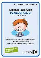 Lebenspraxis-Quiz: Gesunde Zähne