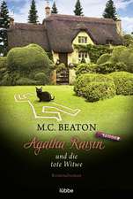 Agatha Raisin und die tote Witwe